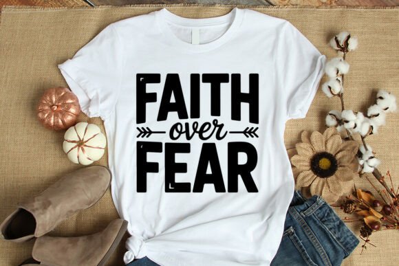 Faith over Fear Vector: Graphics for T-Shirt Designs