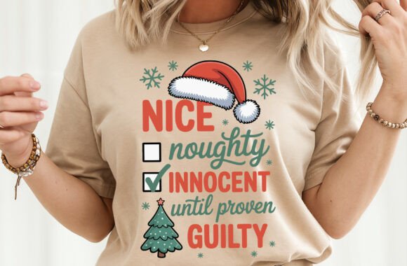 Nice Naughty Innocent Until Proven Graphics for T-Shirt Designs