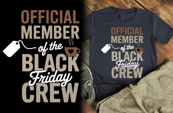 Official Member of the Black Friday Crew Graphics